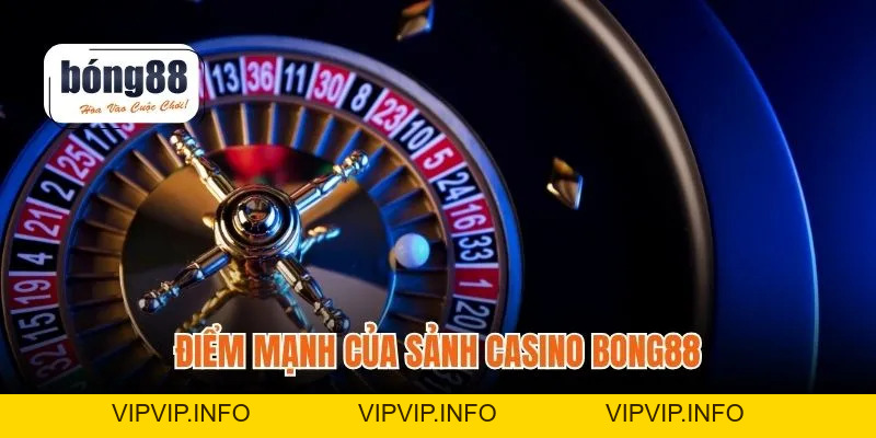 Trải Nghiệm Casino Bong88 – Giải Trí Với Bàn Chơi Hiện Đại