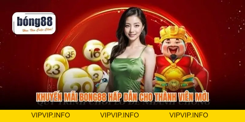 Khuyến Mãi Bong88 – Ưu Đãi Hấp Dẫn Cho Mọi Trải Nghiệm