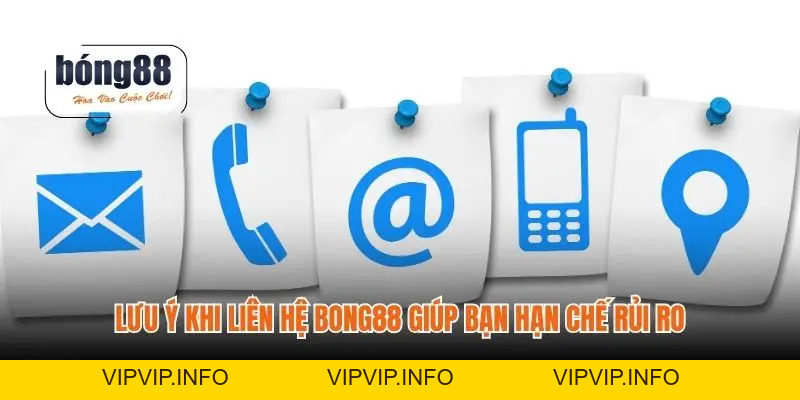 Liên Hệ BONG88 - Hướng Dẫn Giúp Bạn Kết Nối Nhanh Chóng