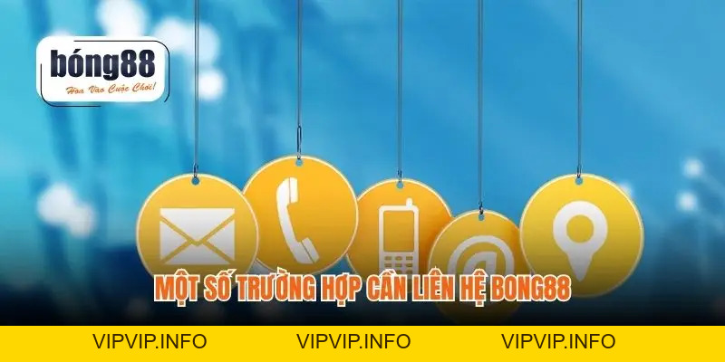 Liên Hệ BONG88 - Hướng Dẫn Giúp Bạn Kết Nối Nhanh Chóng