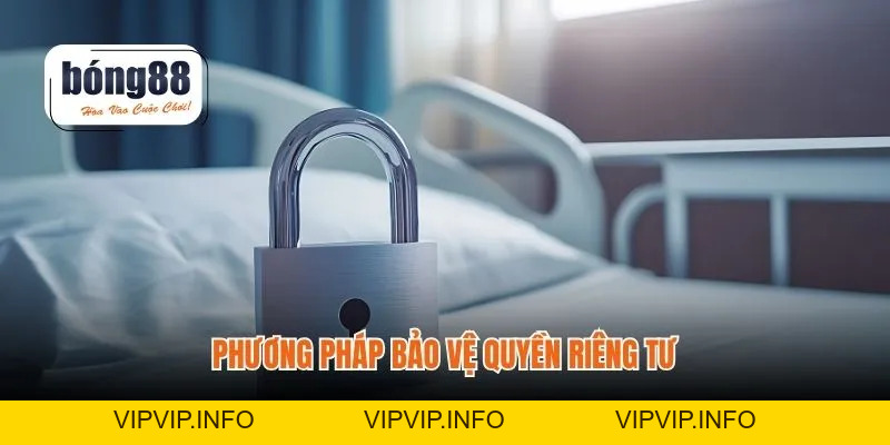 Quyền Riêng Tư Bong88 – Bảo Vệ Dữ Liệu Người Chơi An Toàn