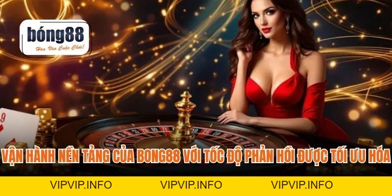 Tải App BONG88 – Giải Pháp Ổn Định Và Tối Ưu Cho Hội Viên 