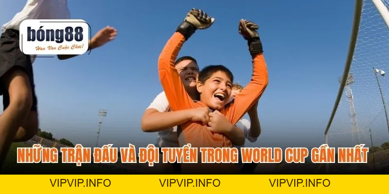 World Cup Gần Nhất – Những Trận Kịch Tính Và Nhà Vô Địch